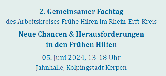 2. Gemeinsamer Fachtag Arbeitskreis Frühe Hilfen im Rhein-Erft-Kreis